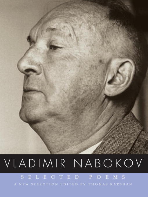 Title details for Selected Poems of Vladimir Nabokov by Vladimir Nabokov - Available